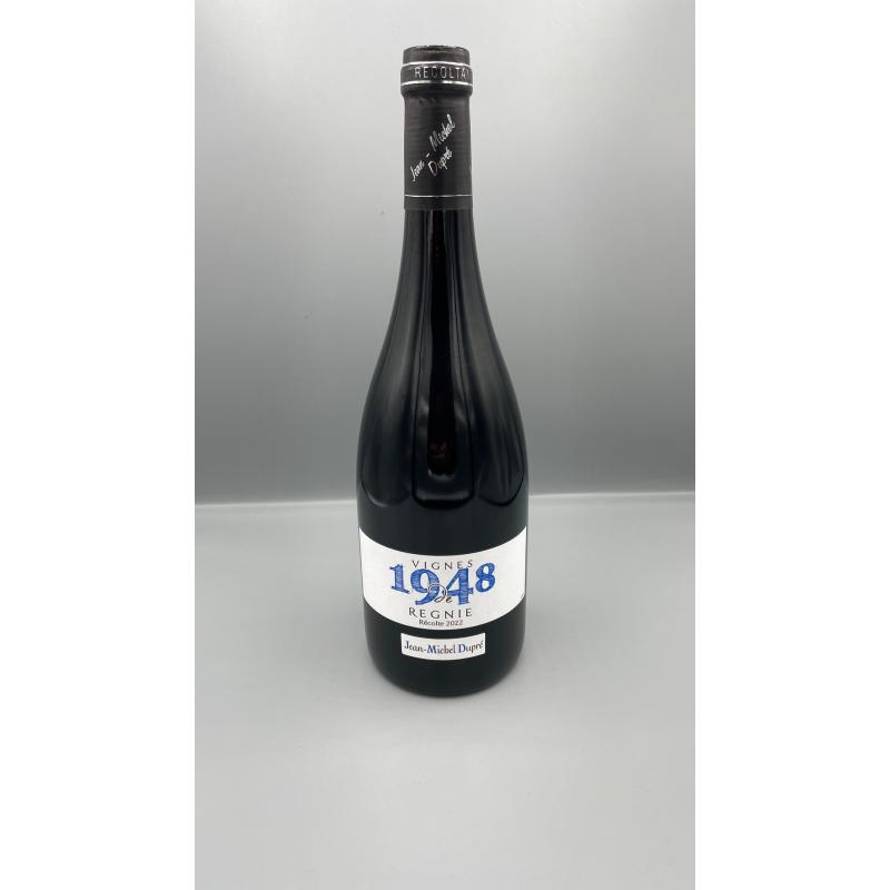 Vin rouge AOP Régnié ''Vignes 1948'' 2022 - Domaine Jean Michel Dupré